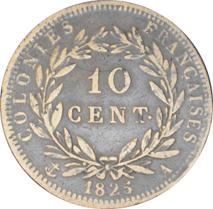 Revers 10 centimes Charles X Colonies françaises 1825 A